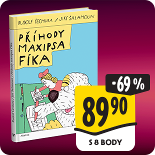 PŘÍHODY MAXIPSA FÍKA